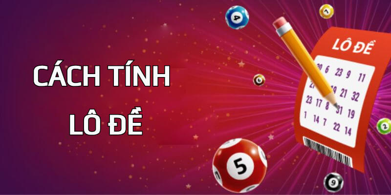 cách tính lô đề